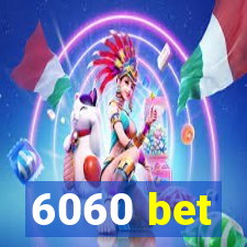 6060 bet